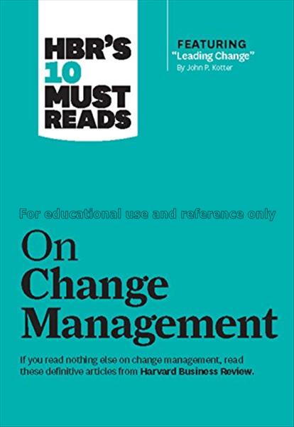 HBR’s 10 must reads on change management...