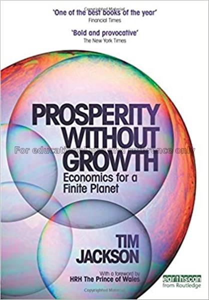 Prosperity without growth : economics for a finite...