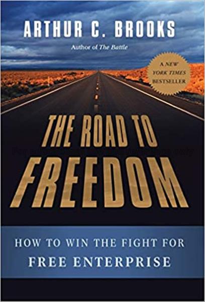 The road to freedom : how to win the fight for fre...