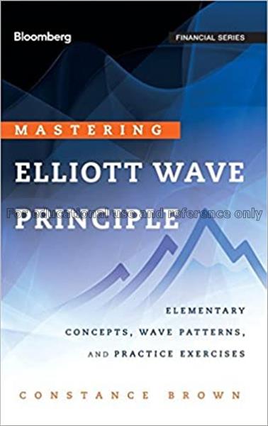 Mastering elliott wave principle : elementary conc...
