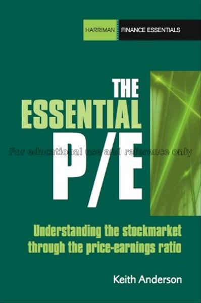 The essential PE : understanding the stock market ...