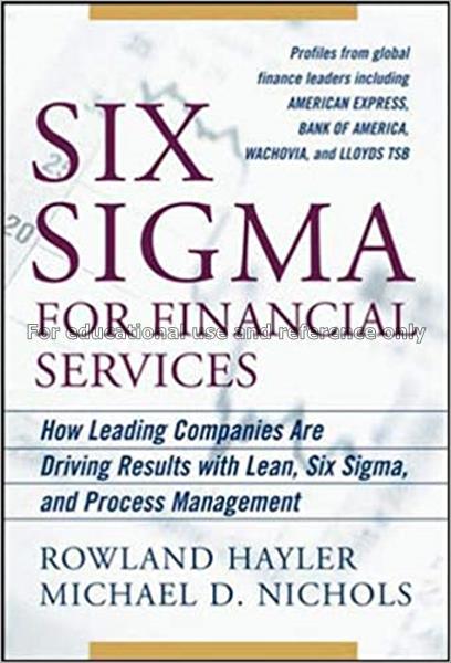 Six sigma for financial services : how leading com...