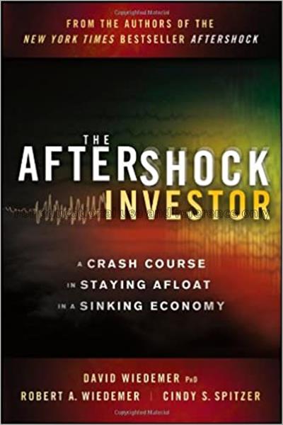 The aftershock investor : a crash course in stayin...