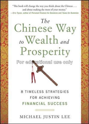 The Chinese way to wealth and prosperity : 8 timel...