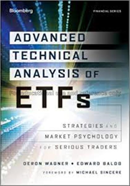 Advanced technical analysis of ETFs : strategies a...