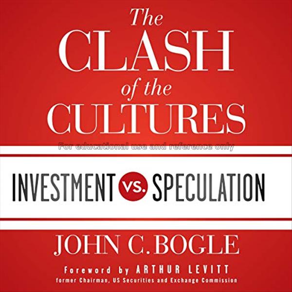The clash of the cultures : investment vs. specula...