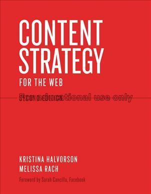 Content strategy for the web / Kristina Halvorson,...