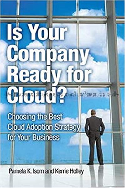Is your company ready for cloud? : choosing the be...