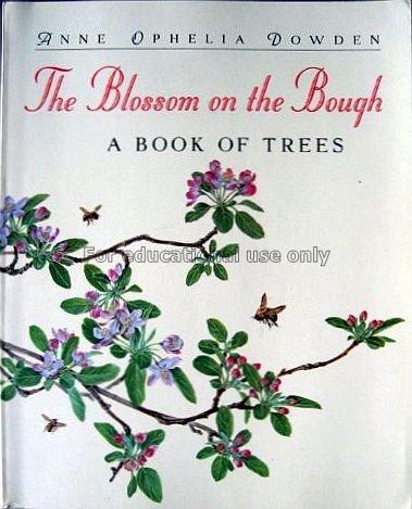 The blossom on the bough : a book of trees / Anne ...