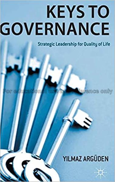 Keys to governance : strategic leadership for qual...