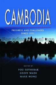 Cambodia : progress and challenges since 1991 / ed...