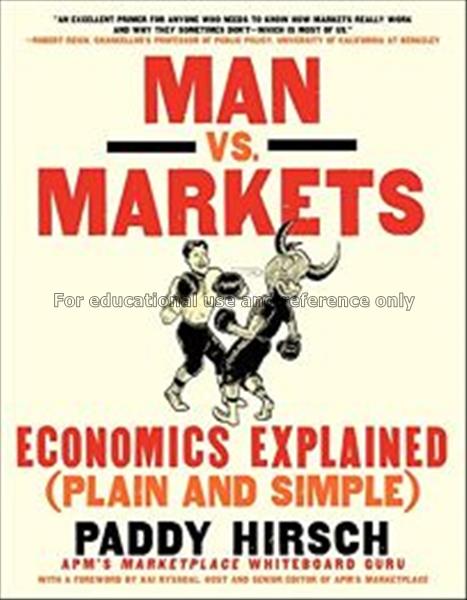 Man vs. markets : economics explained (plain and s...