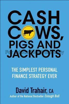 Cash cows, pigs and jackpots : the simplest person...