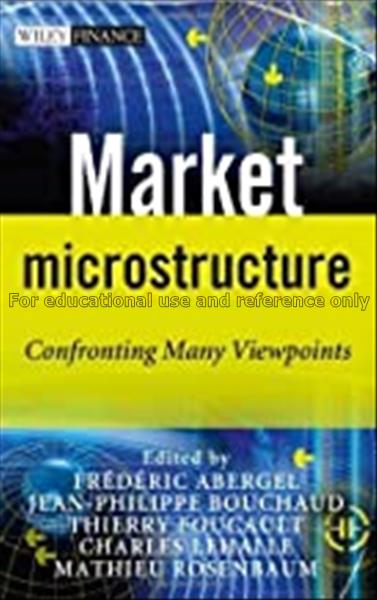 Market microstructure : confronting many viewpoint...