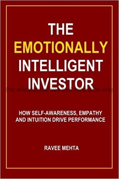 The emotionally intelligent investor : how self-aw...
