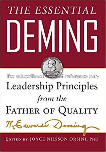 The essential Deming : leadership principles from ...
