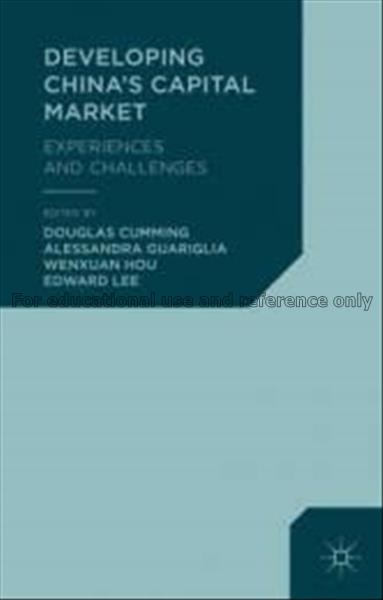 Developing China’s capital market : experiences an...
