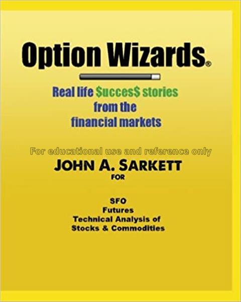 Option wizards : real life success stories from th...