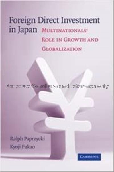 Foreign direct investment in Japan : multinational...