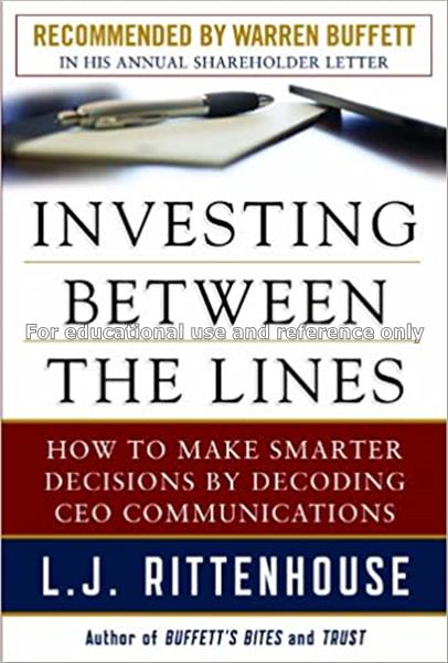 Investing between the lines : how to make smart in...