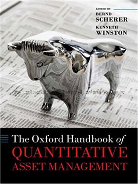 Oxford handbook of quantitative asset management /...