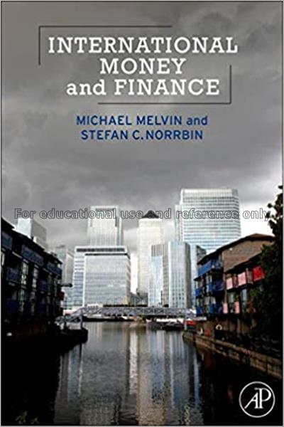 International money and finance / Michael Melvin, ...