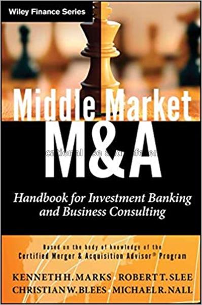 Middle market M&A : handbook for investment bankin...
