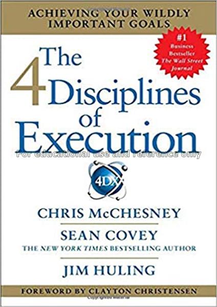 The 4 disciplines of execution : achieving your wi...