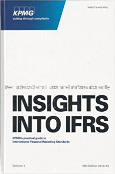 Insights into IFRS : KPMG's practical guide to int...
