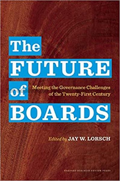The future of boards : meeting the governance chal...
