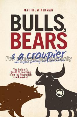 Bulls, Bears & a croupier : who stopped gambling a...