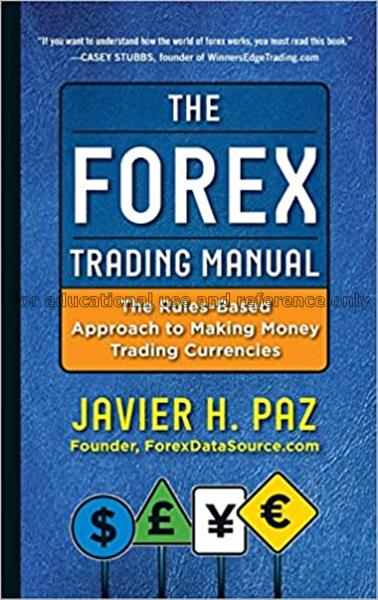 The Forex trading manual : the rules-based approac...
