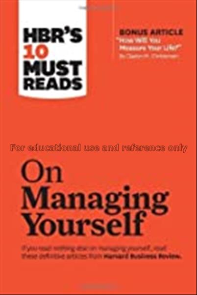 HBR’s 10 must reads on managing yourself...