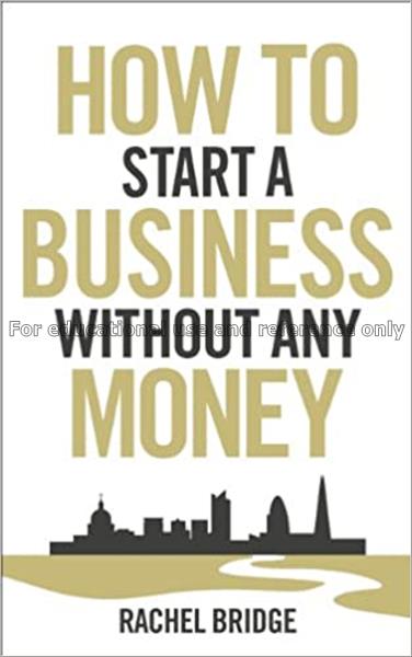 How to start a business without any money / Rachel...
