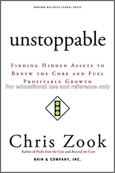 Unstoppable : finding hidden assets to renew the c...