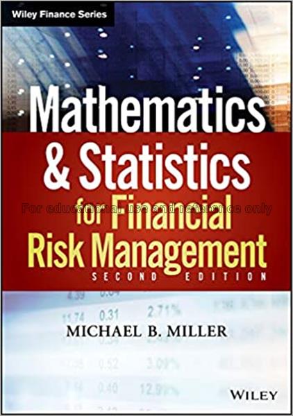 Mathematics and statistics for financial risk mana...