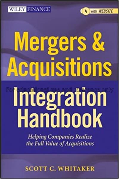 Mergers & acquisitions integration handbook : help...