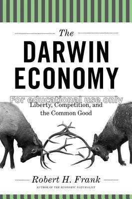 The Darwin economy : liberty, competition, and the...