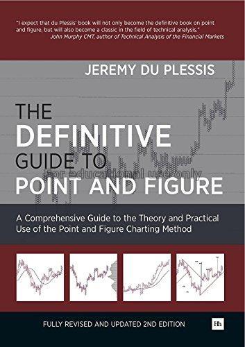 The definitive guide to point and figure : a compr...