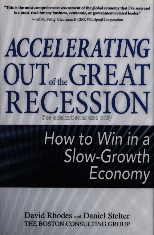 Accelerating out of the great recession : how to w...