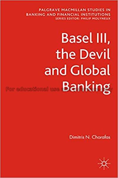 Basel III, the Devil and global banking / Dimitris...
