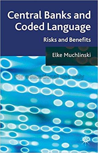 Central banks and coded language : risks and benef...