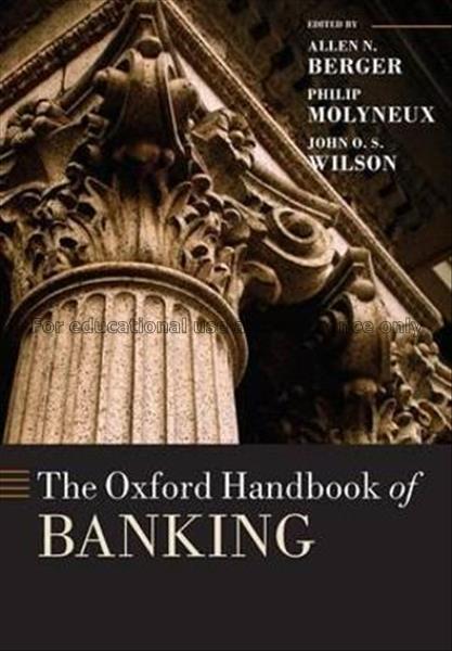 The Oxford handbook of banking / edited by Allen N...