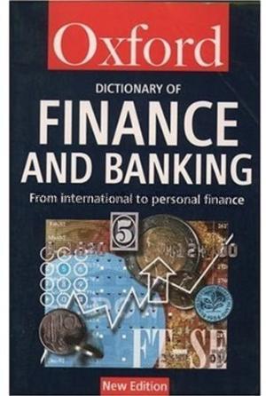 A dictionary of finance and banking...