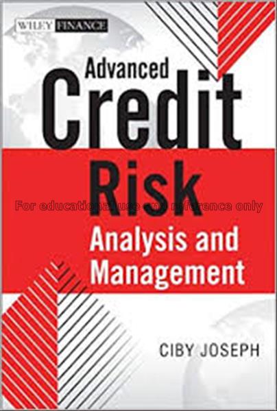 Advanced credit risk analysis and management : an ...