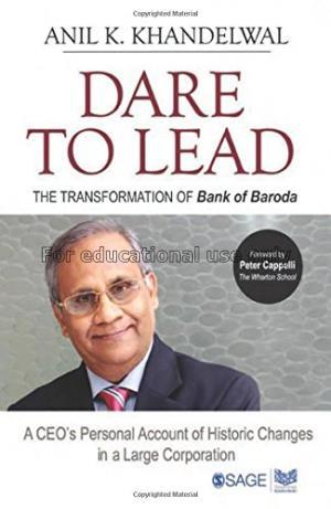 Dare to lead : the transformation of Bank of Barod...