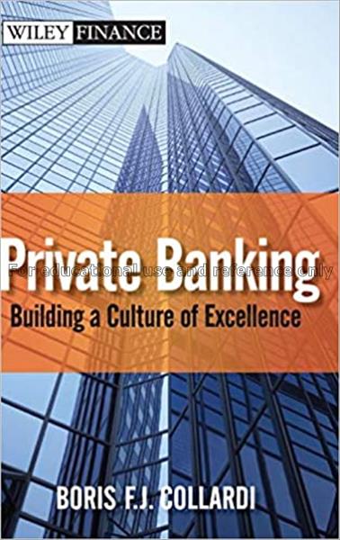 Private banking : b building a culture of excelle...