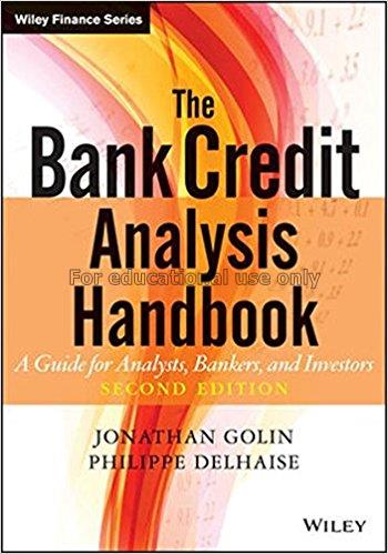 The bank credit analysis handbook : a guide for an...