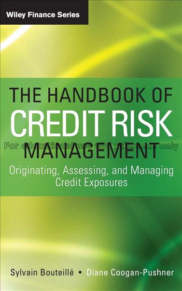 The handbook of credit risk management : originati...