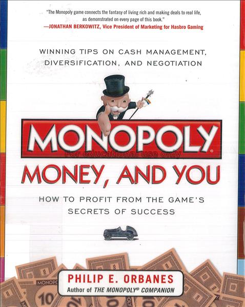 Monopoly, money, and you : how to profit from the ...